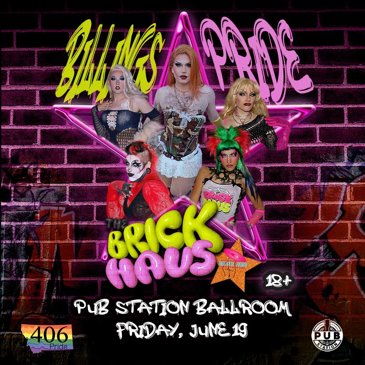 BRICK HAUS: BILLINGS PRIDE DRAG SHOW- Ages 18+