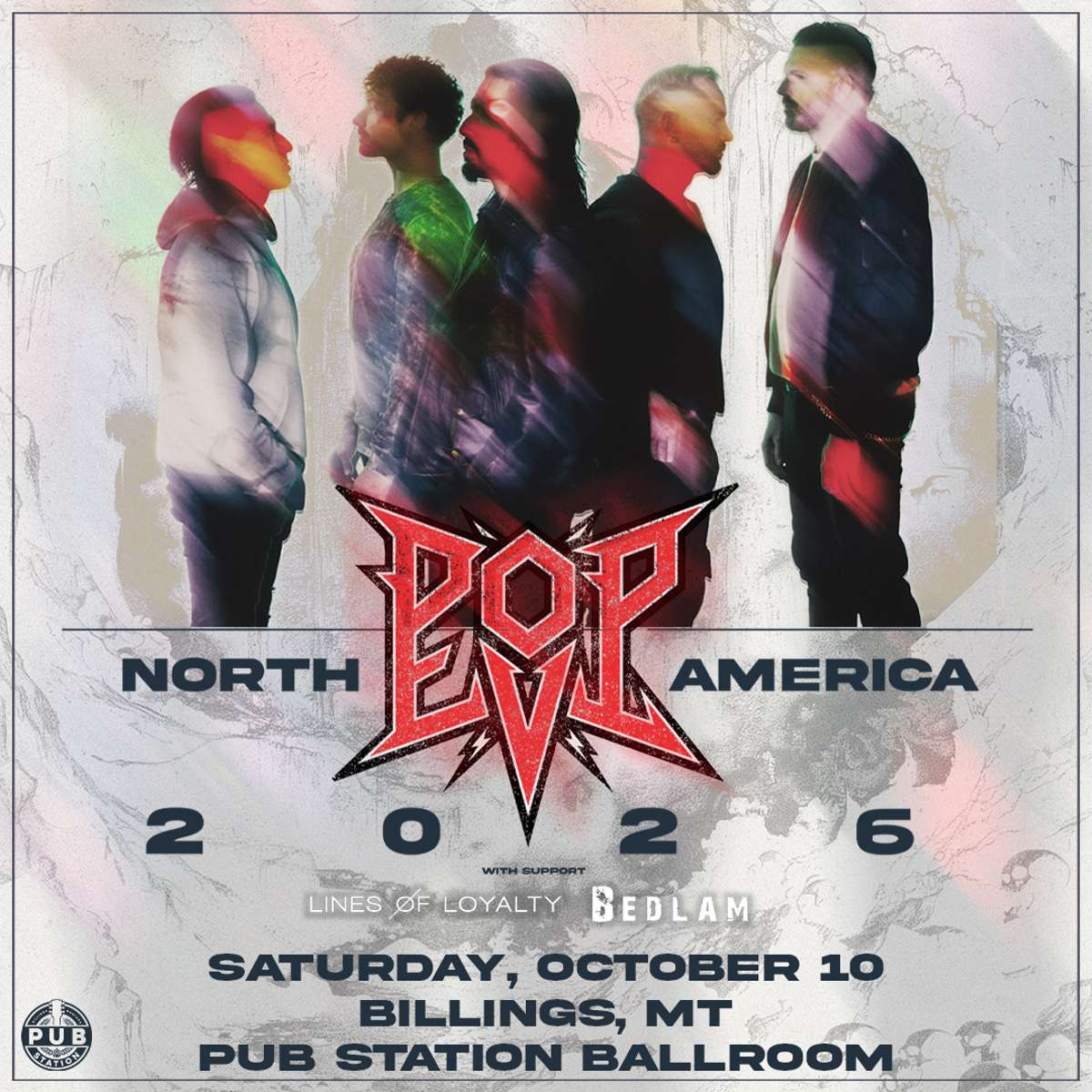 POP EVIL with special guests Bedlam and Lines of Loyalty