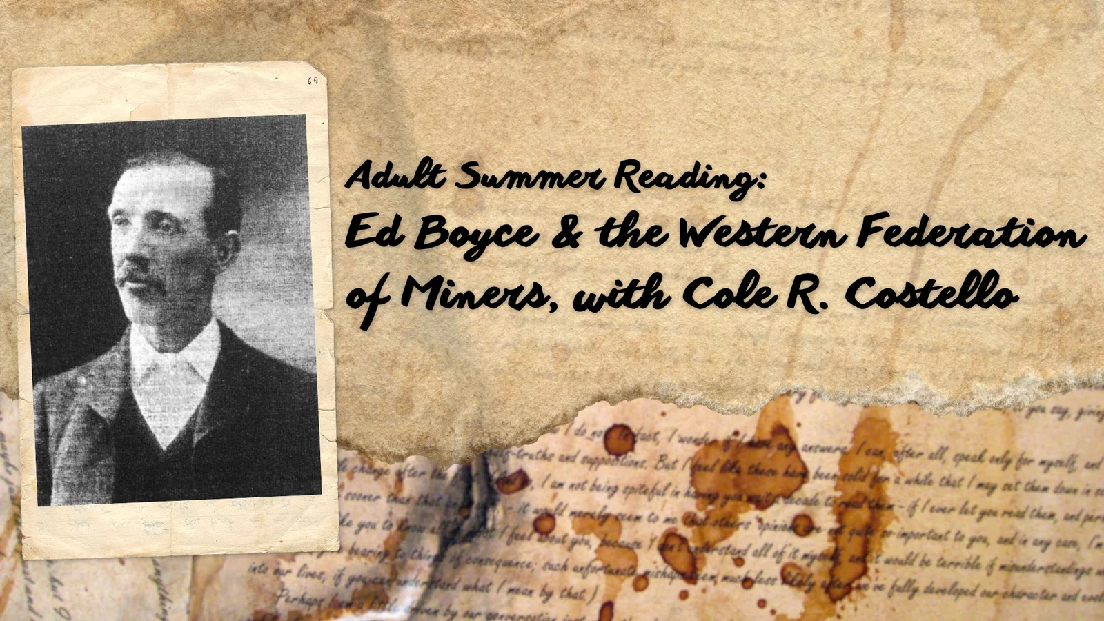 Ed Boyce and the Western Federation of Miners, with Cole R. Costello